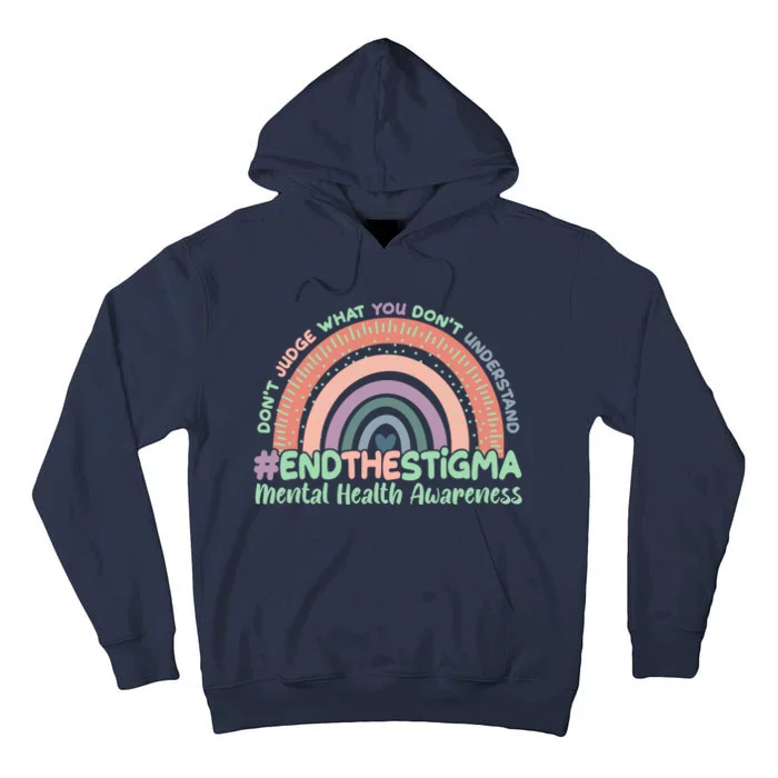 Don't Judge What You Don't Understand #End The Stigma Tall Hoodie