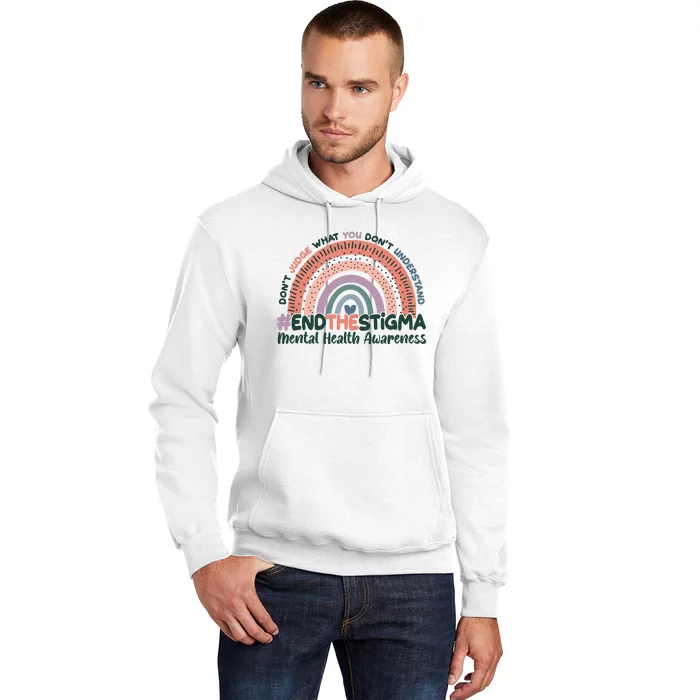 Don't Judge What You Don't Understand #End The Stigma Hoodie