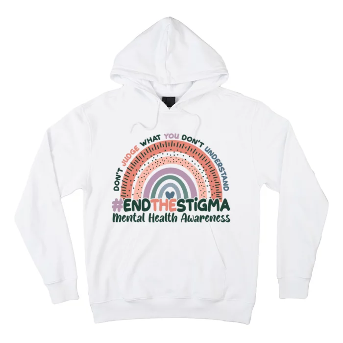 Don't Judge What You Don't Understand #End The Stigma Hoodie