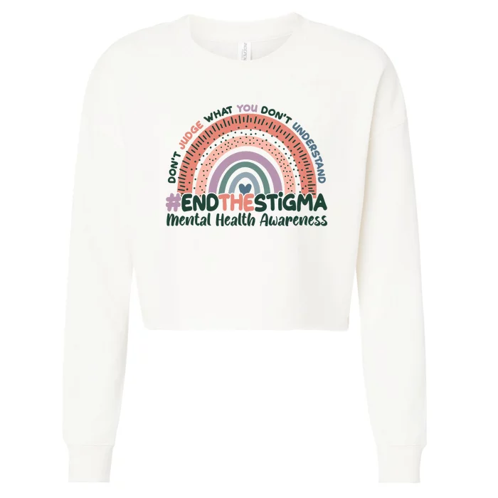 Don't Judge What You Don't Understand #End The Stigma Cropped Pullover Crew