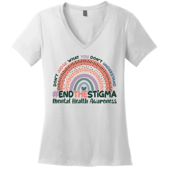 Don't Judge What You Don't Understand #End The Stigma Women's V-Neck T-Shirt