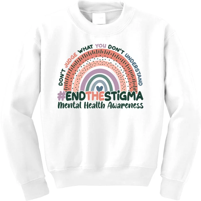 Don't Judge What You Don't Understand #End The Stigma Kids Sweatshirt