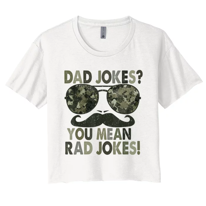 Dad Jokes You Mean Rad Jokes Fathers Day Vintage Women's Crop Top Tee