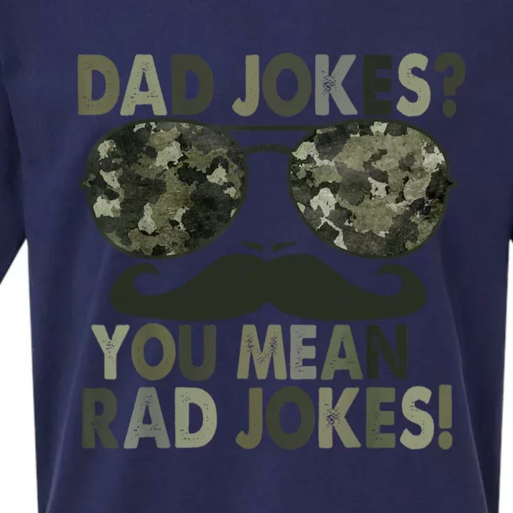 Dad Jokes You Mean Rad Jokes Funny Father Day Sueded Cloud Jersey T-Shirt