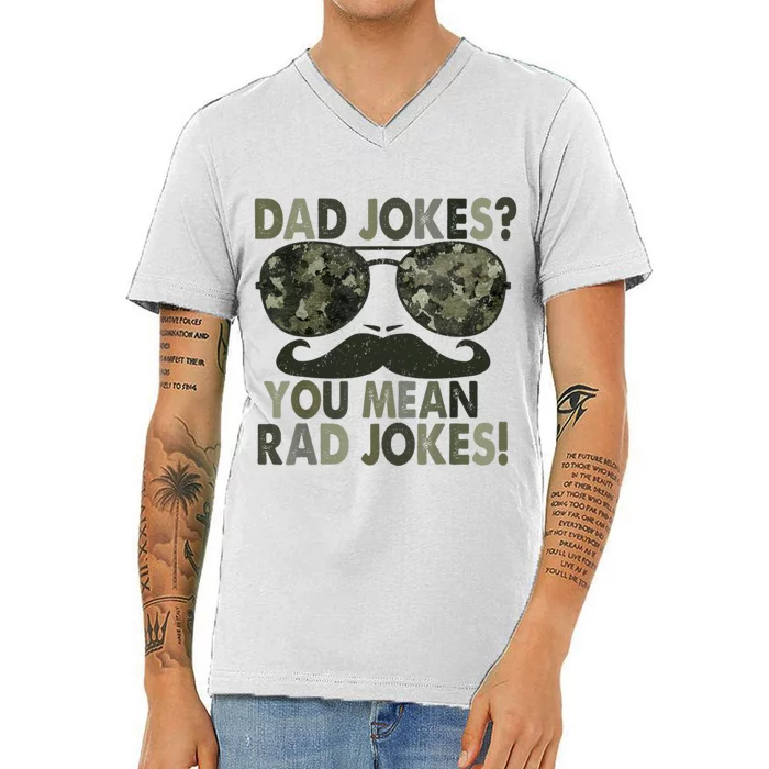 Dad Jokes You Mean Rad Jokes Funny Father Day V-Neck T-Shirt