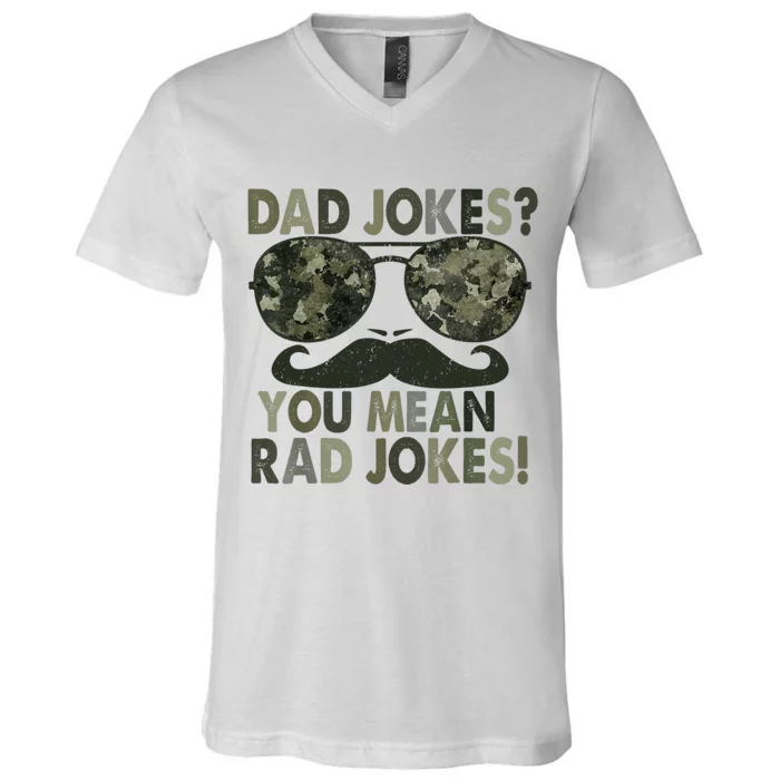 Dad Jokes You Mean Rad Jokes Funny Father Day V-Neck T-Shirt