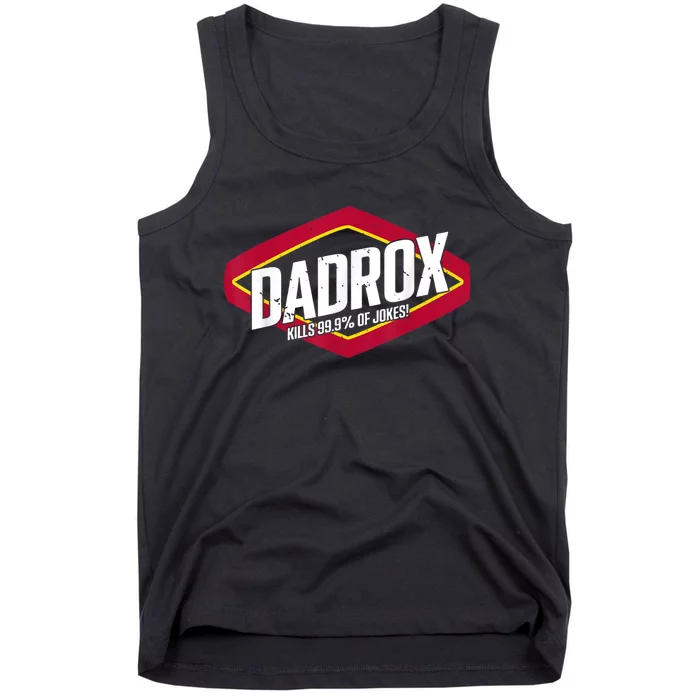 Dadrox Kills 99.9 Percent Of Jokes Tank Top