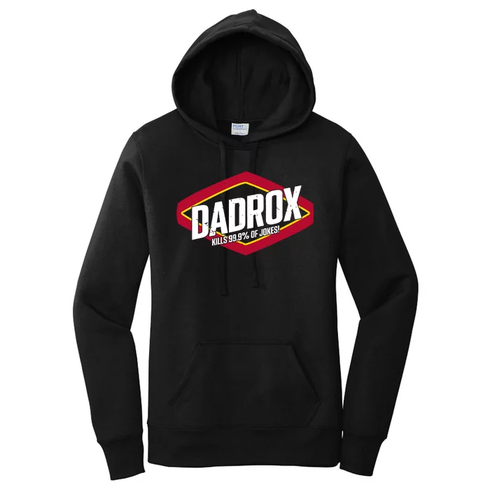 Dadrox Kills 99.9 Percent Of Jokes Women's Pullover Hoodie