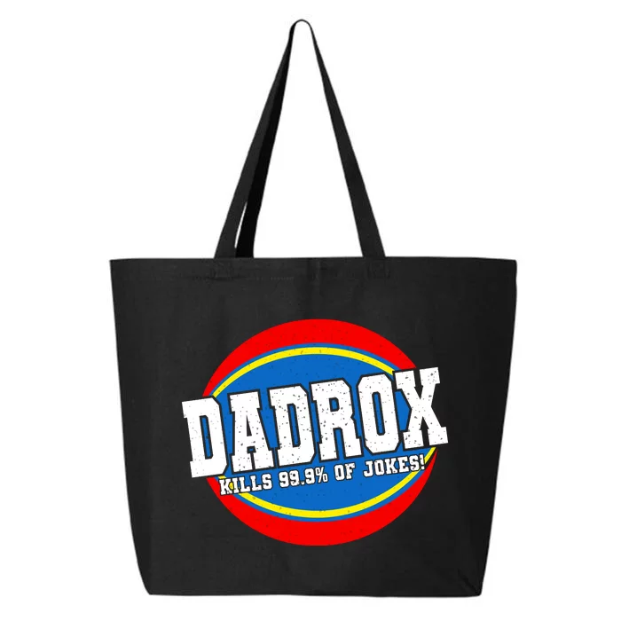 Dadrox Kills 99.9 Percent Of Jokes Funny Fathers Day Gift 25L Jumbo Tote