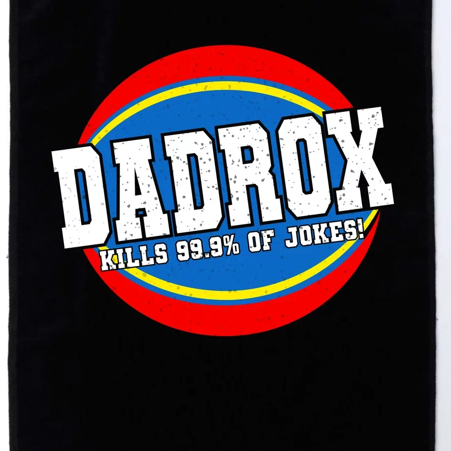 Dadrox Kills 99.9 Percent Of Jokes Funny Fathers Day Gift Platinum Collection Golf Towel