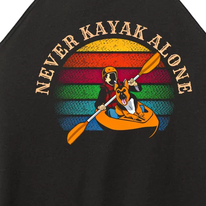 Dog Kayaking And Never Kayak Alone For Dog And Kayak Lover Gift Women’s Perfect Tri Rocker Tank