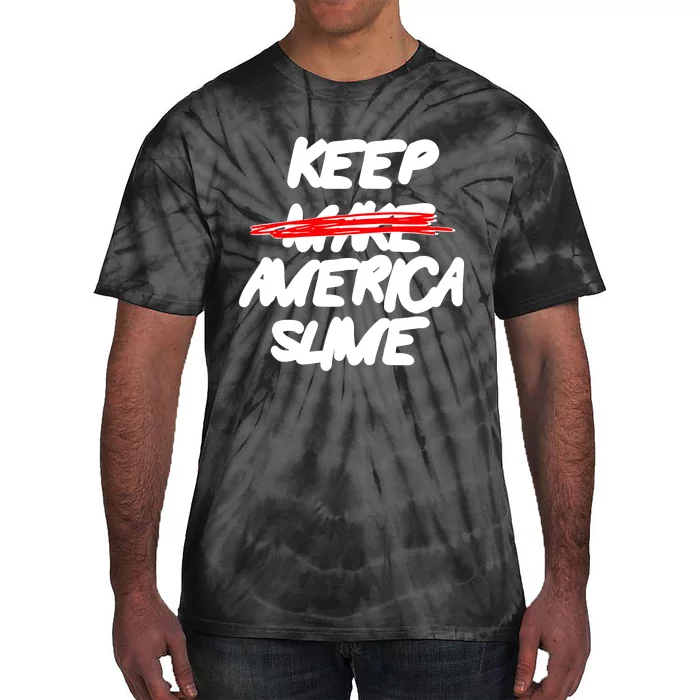 Definition Keep America Slime Again Tie-Dye T-Shirt