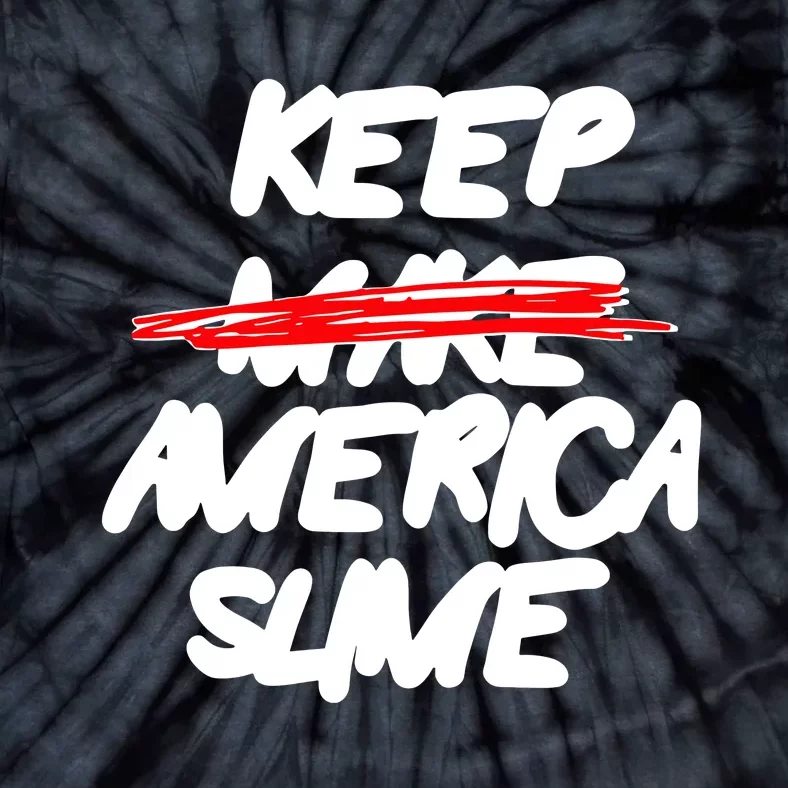 Definition Keep America Slime Again Tie-Dye T-Shirt