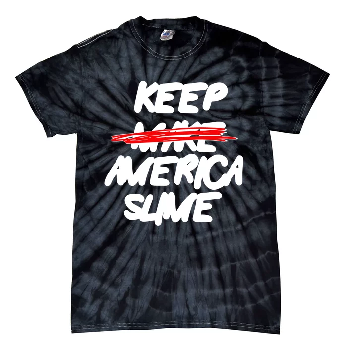 Definition Keep America Slime Again Tie-Dye T-Shirt