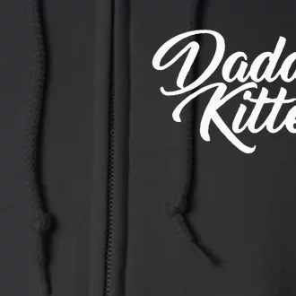 DaddyS Kitten Bdsm Kinky Role Playing Fantasy Full Zip Hoodie