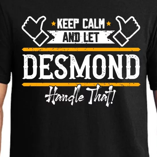 Desmond Keep Calm And Let Desmond Handle That Gift Pajama Set