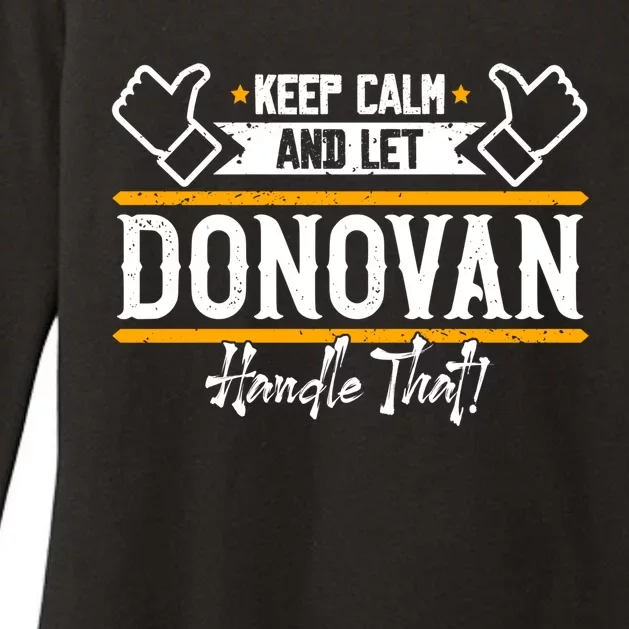 Donovan Keep Calm And Let Donovan Handle That Gift Womens CVC Long Sleeve Shirt