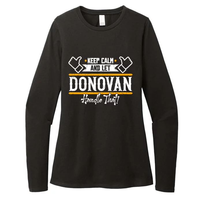 Donovan Keep Calm And Let Donovan Handle That Gift Womens CVC Long Sleeve Shirt