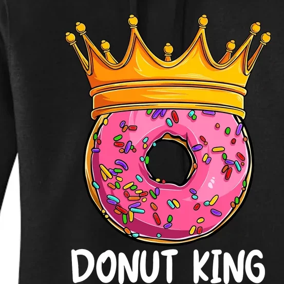 Donut King Doughnut Funny Donut Crown Sweet Baker Women's Pullover Hoodie