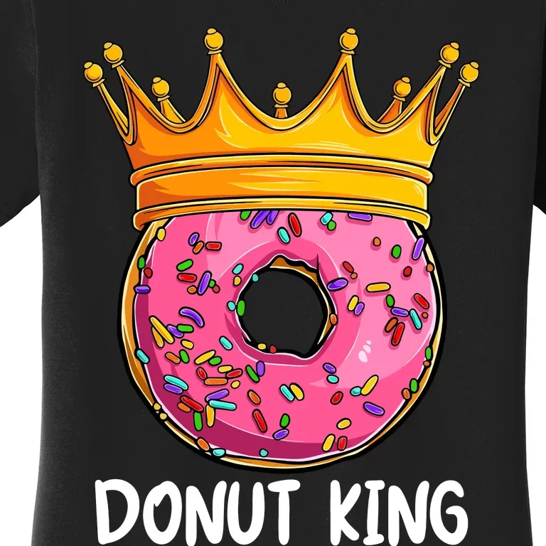 Donut King Doughnut Funny Donut Crown Sweet Baker Women's T-Shirt