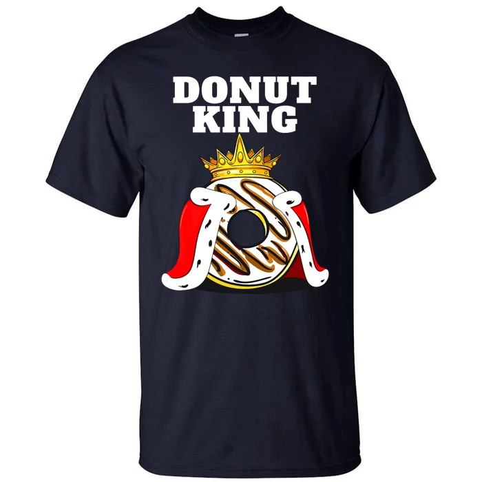 Donut King Doughnuts Funny Donut Lover Cute Donut Tall T-Shirt