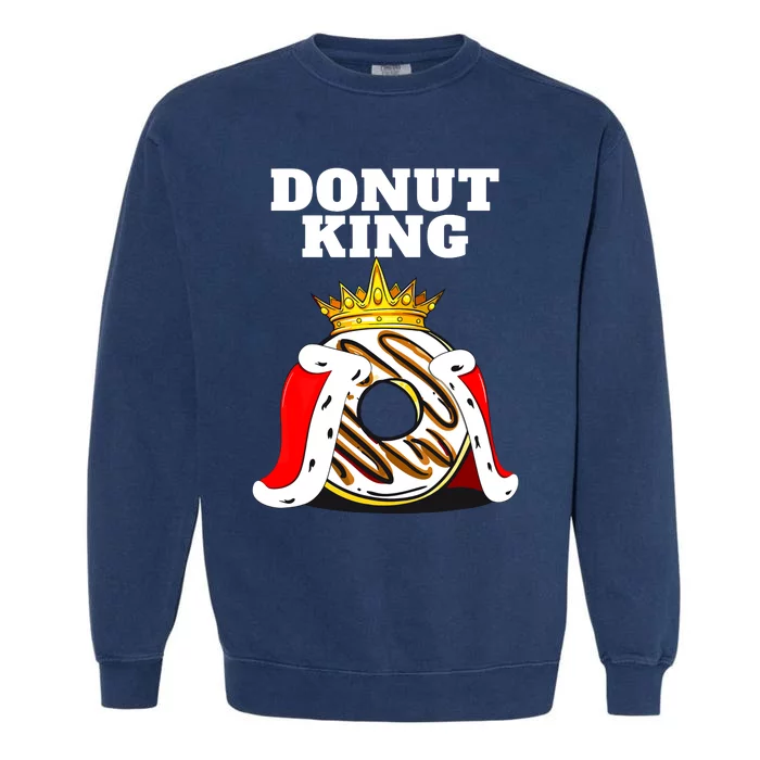 Donut King Doughnuts Funny Donut Lover Cute Donut Garment-Dyed Sweatshirt