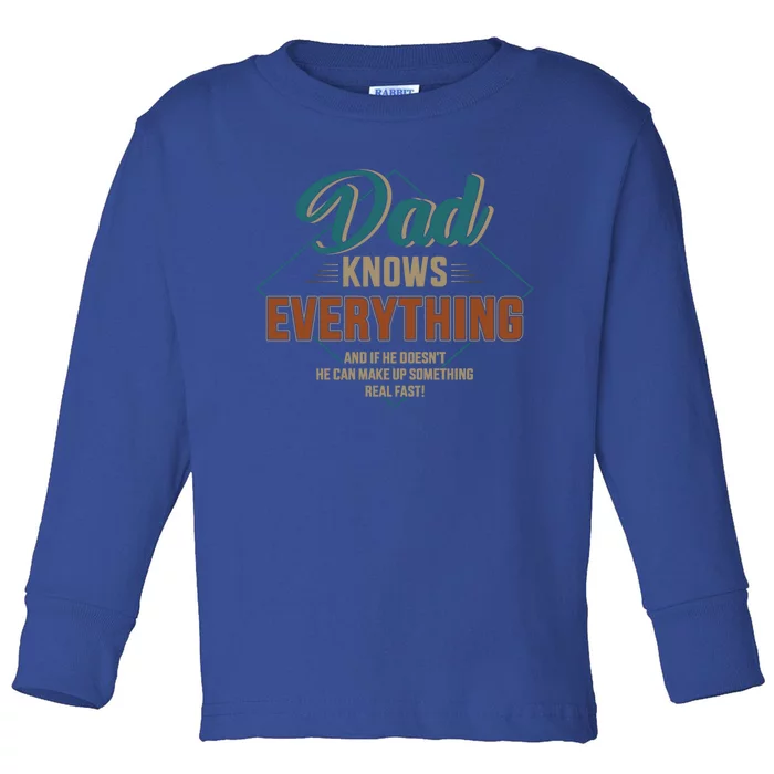 Dad Knows Everything Vintage For FatherS Day Gift Toddler Long Sleeve Shirt