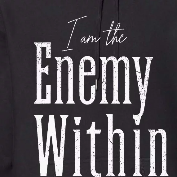 Democrat Kamala Harris Enemy Within Anti Trump Left Wing Premium Hoodie