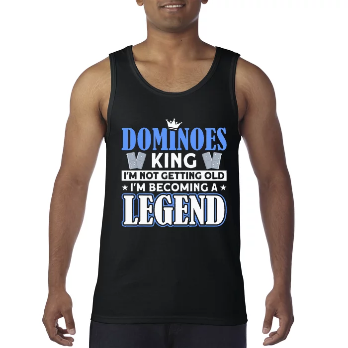 Dominoes King I'm Not Getting Old Dominoes Tank Top