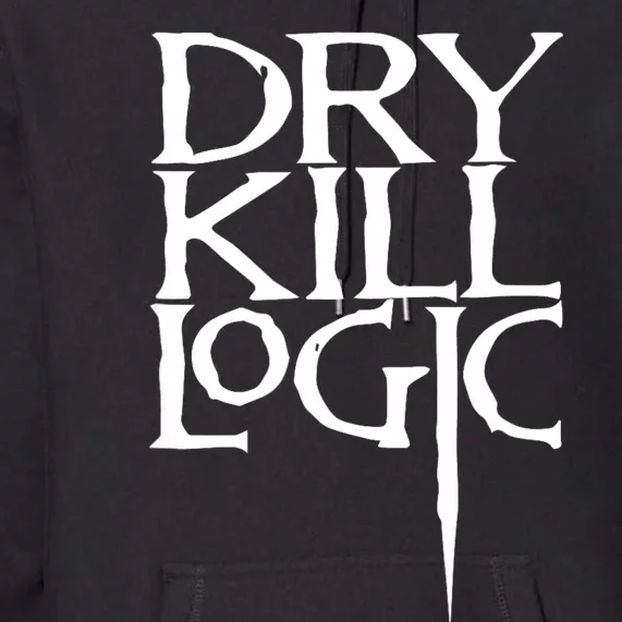 Dry Kill Logic Classic Logo Premium Hoodie