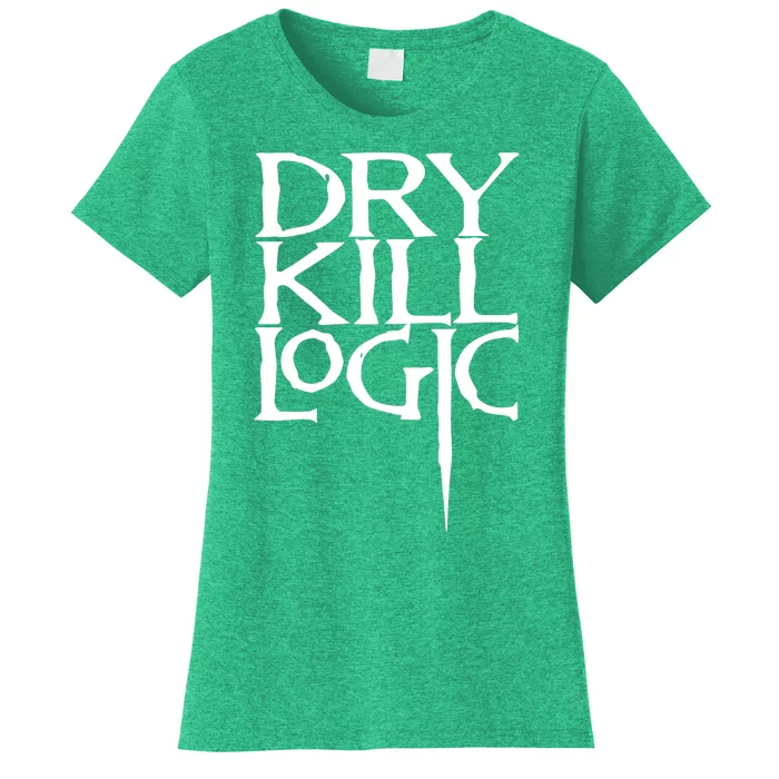 Dry Kill Logic Classic Logo Women's T-Shirt