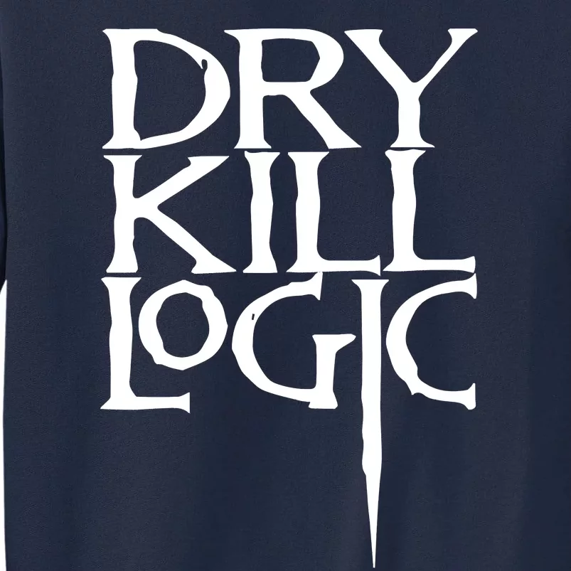 Dry Kill Logic Classic Logo Tall Sweatshirt