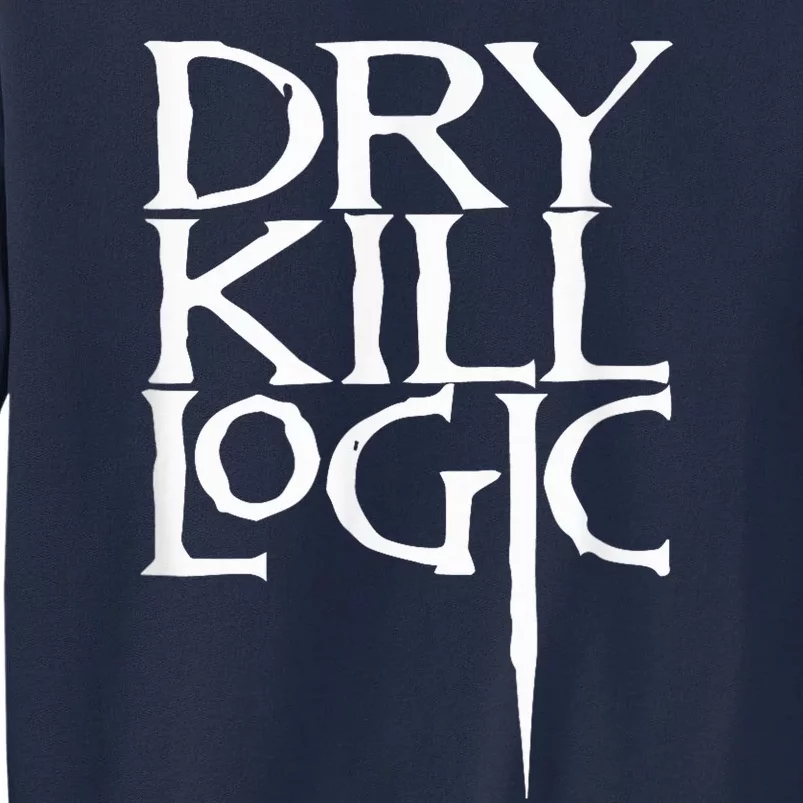 Dry Kill Logic Classic Logo Tall Sweatshirt