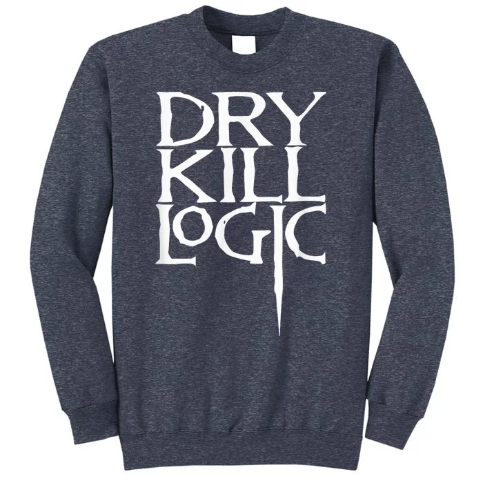 Dry Kill Logic Classic Logo Sweatshirt