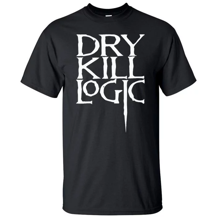 Dry Kill Logic Classic Logo Tall T-Shirt