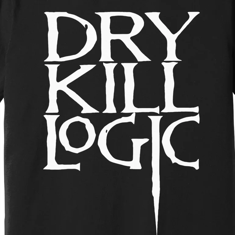 Dry Kill Logic Classic Logo Premium T-Shirt