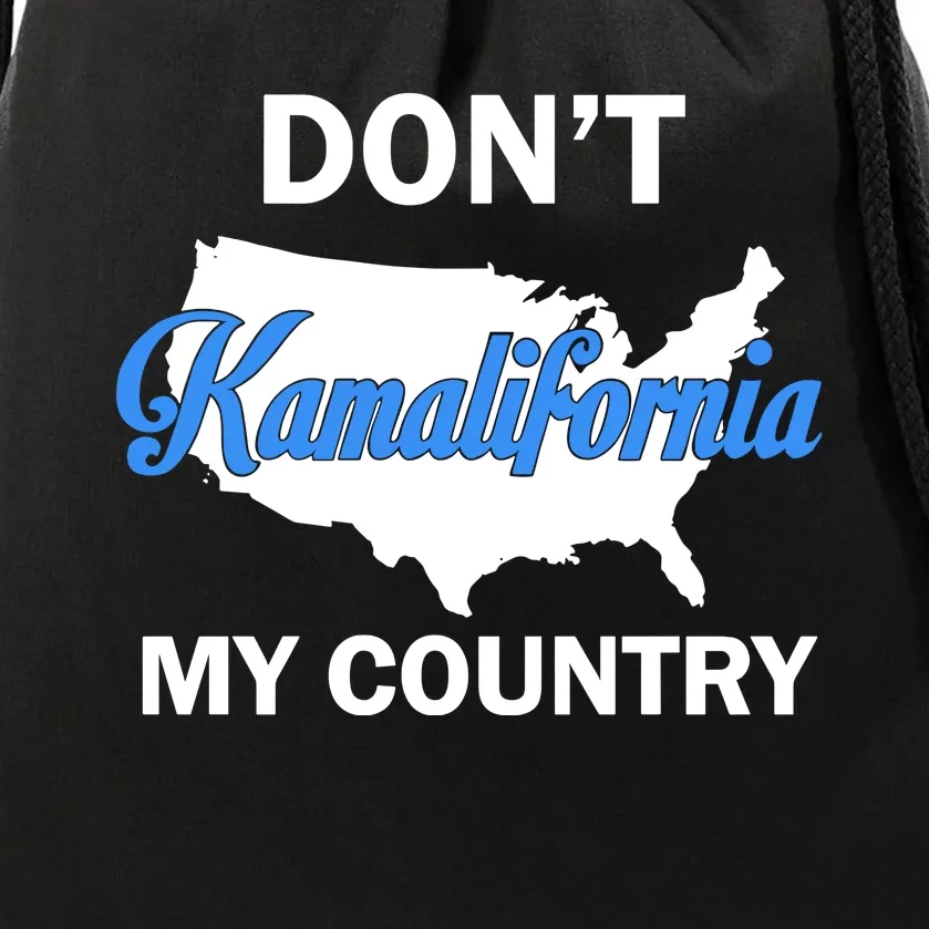 Don’T Kamalifornia My Country Drawstring Bag