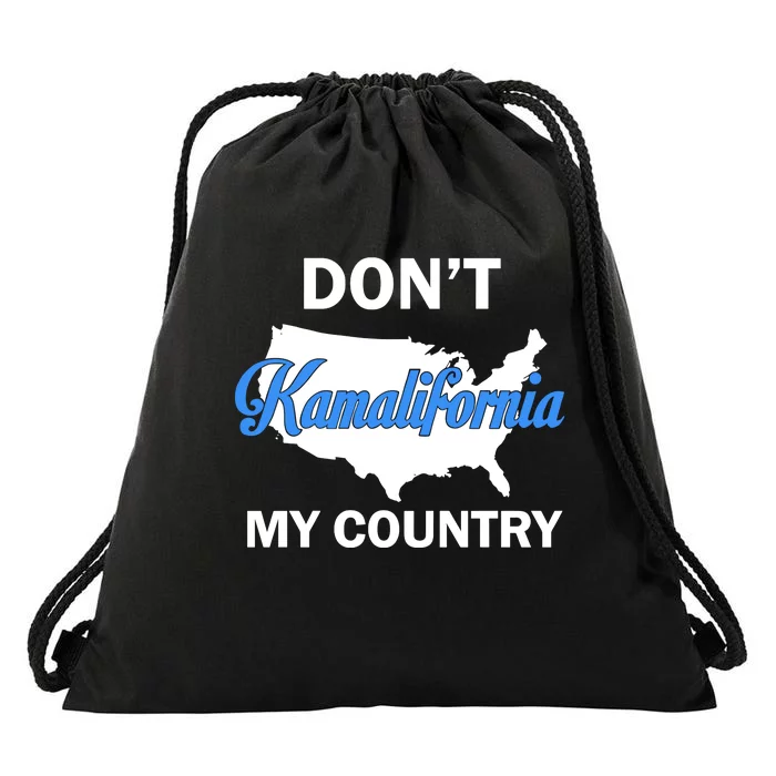 Don’T Kamalifornia My Country Drawstring Bag