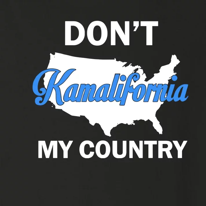 Don’T Kamalifornia My Country Toddler Long Sleeve Shirt