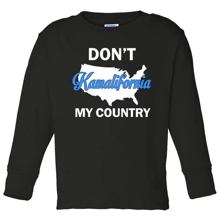 Don’T Kamalifornia My Country Toddler Long Sleeve Shirt