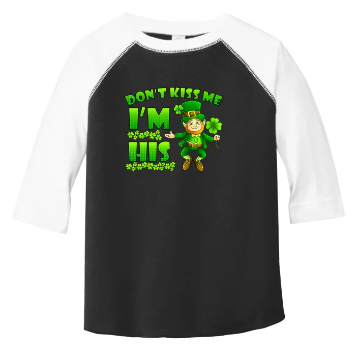 Don't Kiss Me I'm His St Patrick Day Husband Wife Couple Toddler Fine Jersey T-Shirt