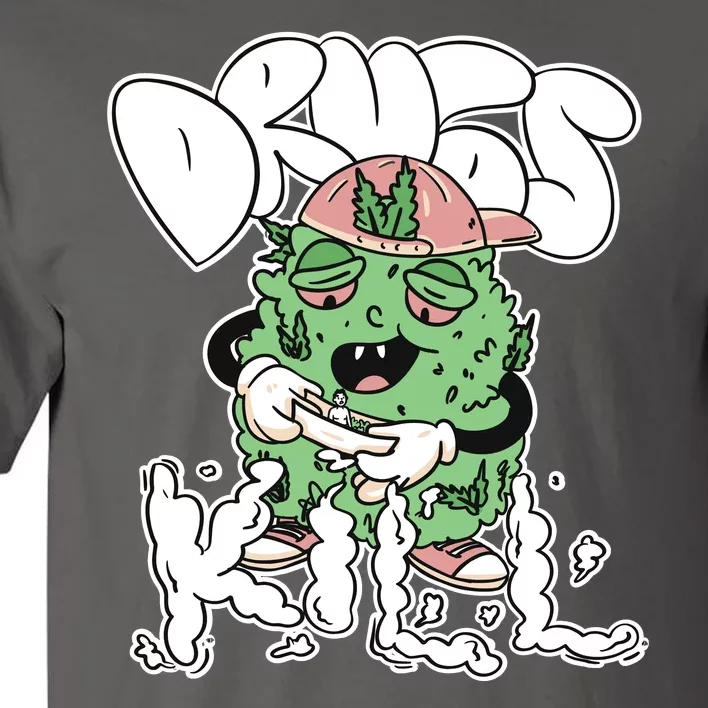 Drugs Kill Marijuana Bud Cartoon Tall T-Shirt