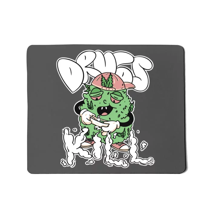 Drugs Kill Marijuana Bud Cartoon Mousepad