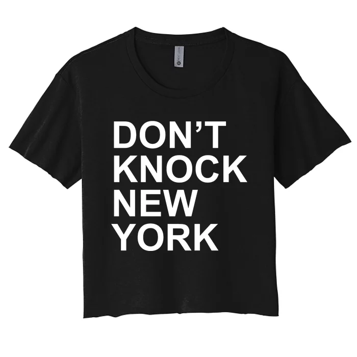 Dont Knock New York Women's Crop Top Tee