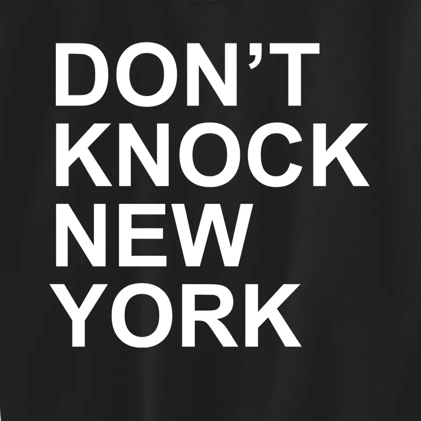 Dont Knock New York Kids Sweatshirt