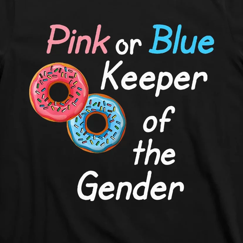 Donuts Keeper Of The Gender Baby Gender Reveal Party Shower T-Shirt