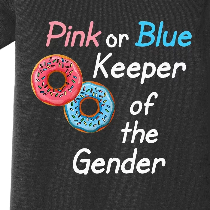 Donuts Keeper Of The Gender Baby Gender Reveal Party Shower Baby Bodysuit