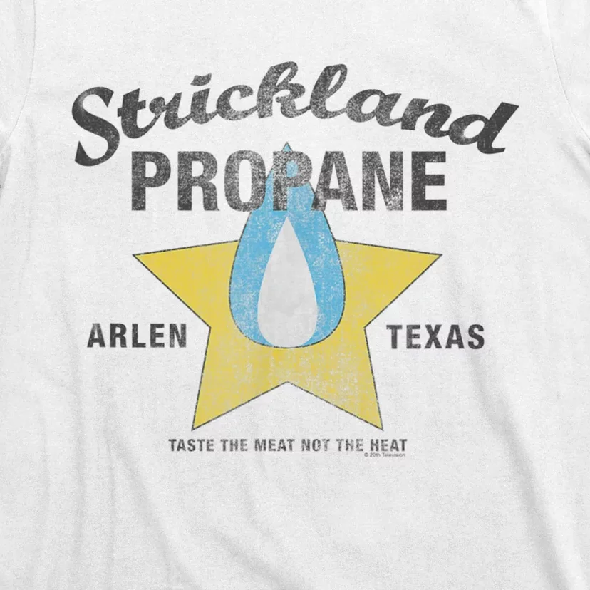 Distressed King Of The Hill Strickland Propane Arlen TX T-Shirt