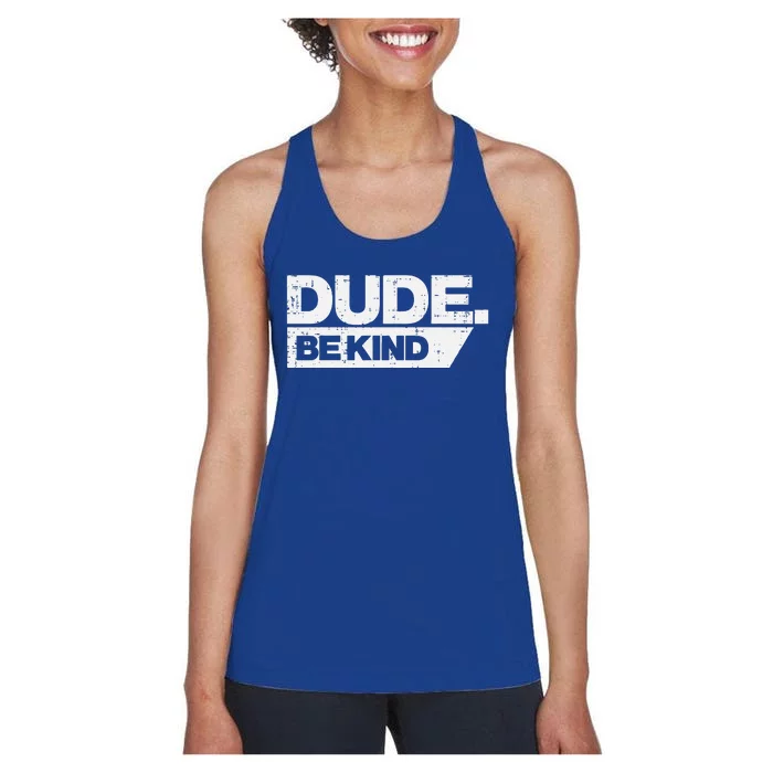 Dude Kind Unity Day Orange Anti Bullying Women's Racerback Tank