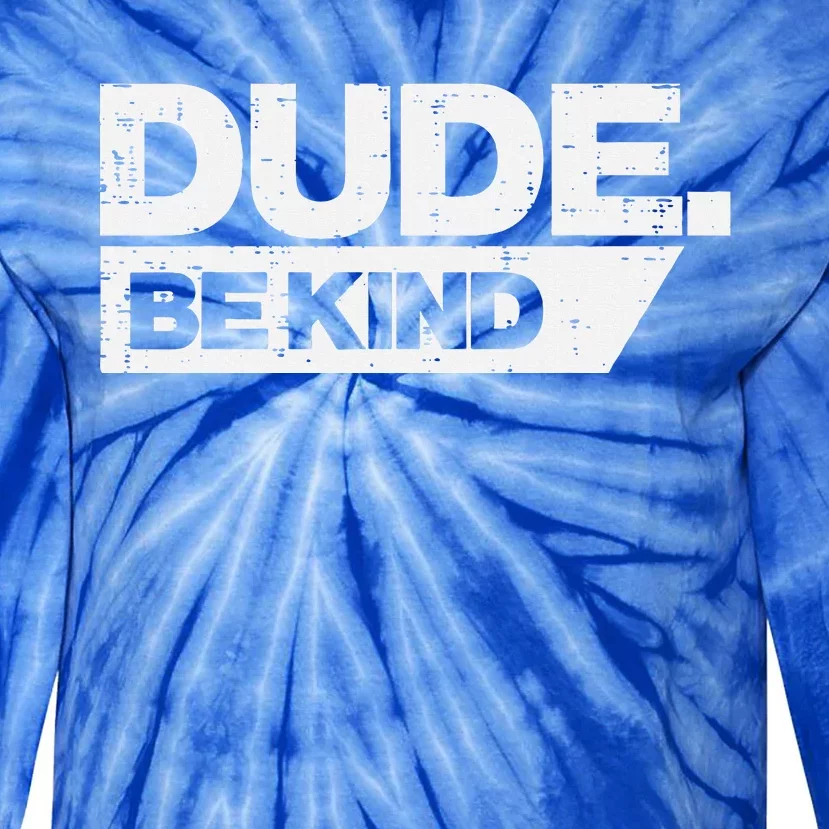 Dude Kind Unity Day Orange Anti Bullying Tie-Dye Long Sleeve Shirt